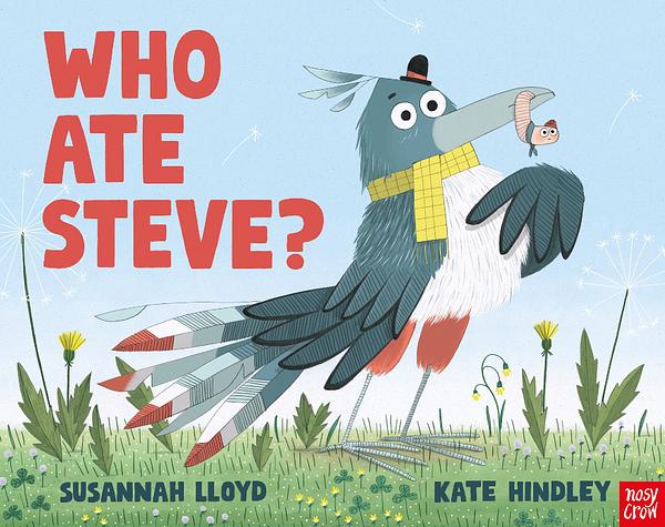Front cover of Who Ate Steve? by Susannah Lloyd and Kate Hindley